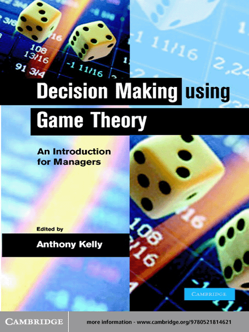 Title details for Decision Making Using Game Theory by Anthony Kelly - Available